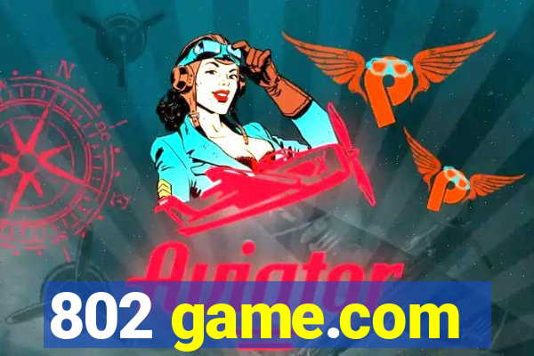 802 game.com
